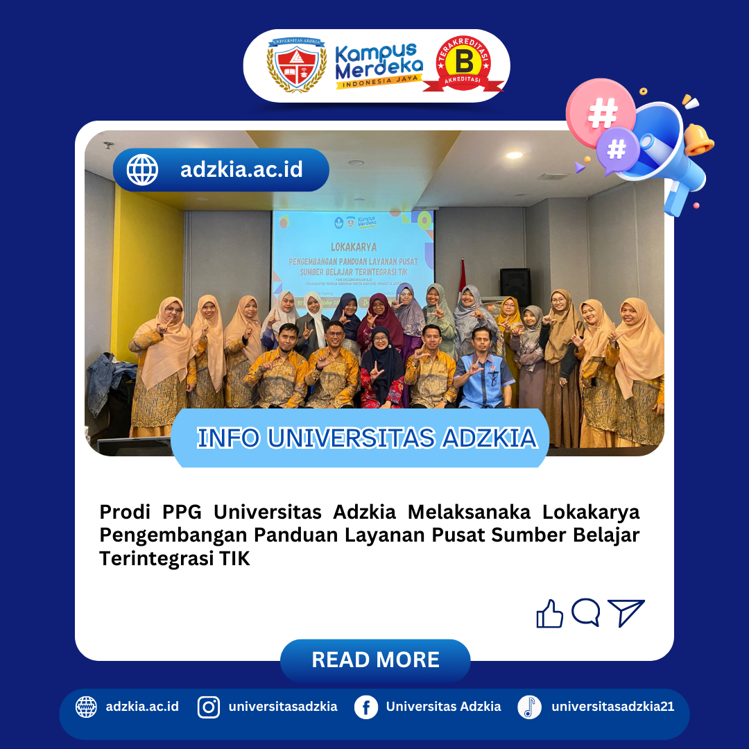Prodi PPG Universitas Adzkia Laksanakan Lokakarya Pengembangan Panduan Layanan Pusat Sumber Belajar Terintegrasi TIK